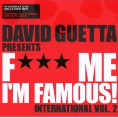 Fuck Me Im Famous – International, Vol. 2: Ibiza Mix 08 專輯 David Guetta