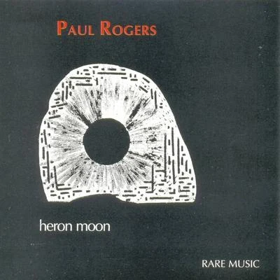 Heron Moon 专辑 Paul Rogers