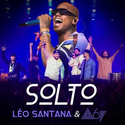 Solto (Ao Vivo Em São Paulo2019) 專輯 Leo Santana/Parangolè/Harmonia Do Samba