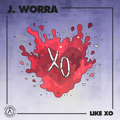 J. Worra Like XO