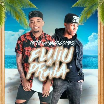 Fluiu a Praia 专辑 Mc Th/Mc Rebecca/Walshy Fire