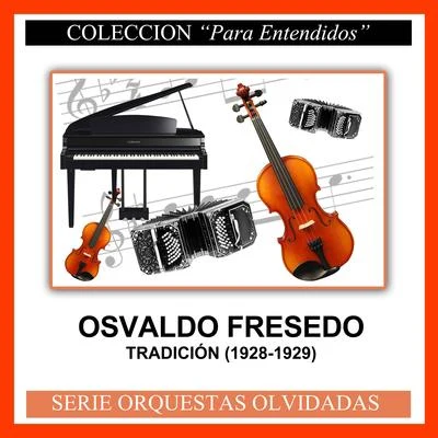 Tradición (1928-1929) 专辑 Osvaldo Fresedo