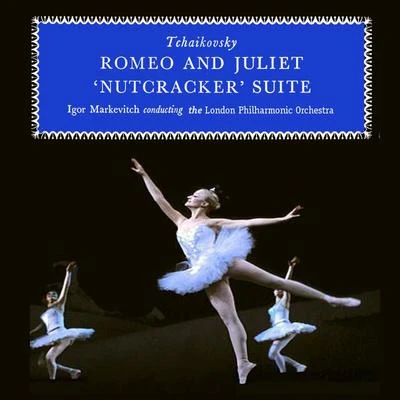 Tchaikovsky: Romeo and Juliet Nutcracker Suite (Remastered) 專輯 THE LONDON PHILHARMONIC ORCHESTRA/London Philharmonic Orchestra/Adrian Boult/Sir Adrian Boult