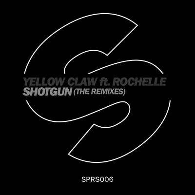 Shotgun (The Remixes) 專輯 Yellow Claw