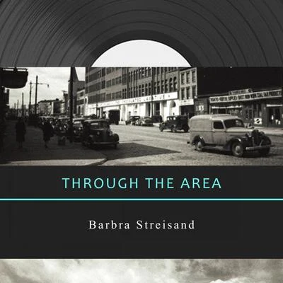 Through The Area 專輯 Harold Rome/Rose Marie Jun/Barbra Streisand/Jack Carroll