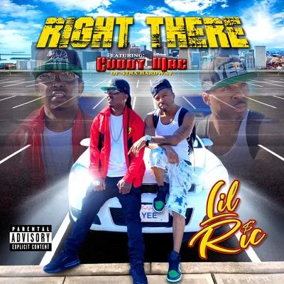 Right There (feat. Cuddy Mac) 專輯 Lil Ric