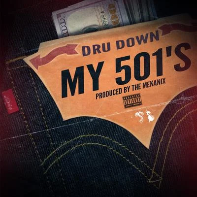 Dru DownSuga FreeRappin 4-Tay My 501s