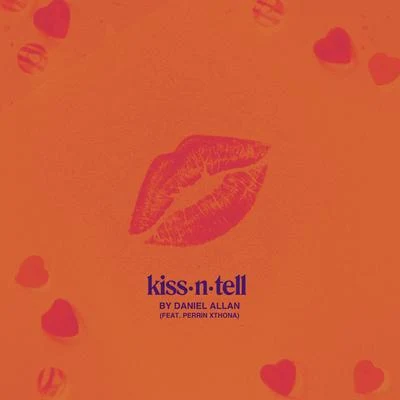 Kiss N Tell 專輯 Idarose/bloody white/DLG./Deegan/Daniel Allan