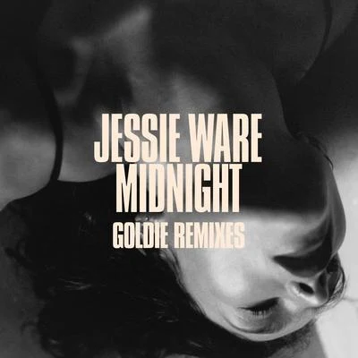 Midnight (Goldie Remixes) 專輯 Jessie Ware