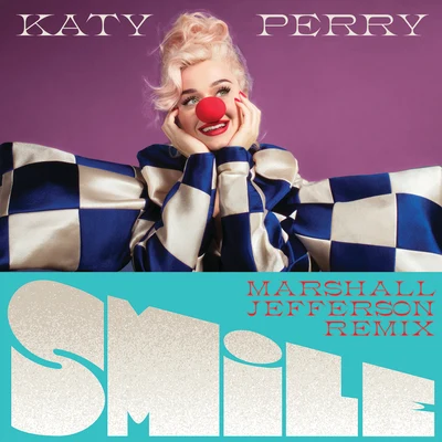 Smile (Marshall Jefferson Remix) 專輯 Katy Perry