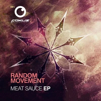 Random Movement Meat Sauce EP