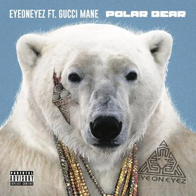 Polar Bear 专辑 Yung L.A./Gucci Mane/Rich Boy/Rick Ross/OJ Da Juiceman