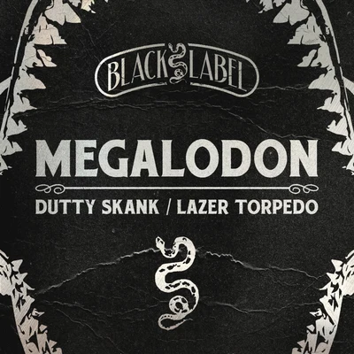 Dutty SkankLazer Torpedo 專輯 Megalodon