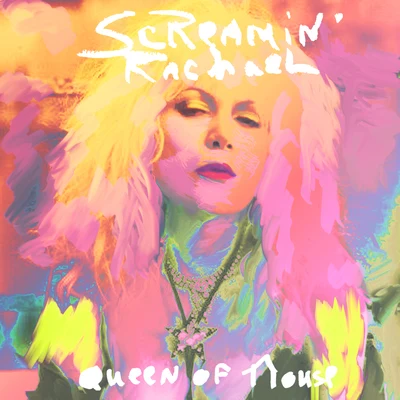 Screamin Rachael: Queen of House 專輯 Marcus Mixx/Screamin Rachael