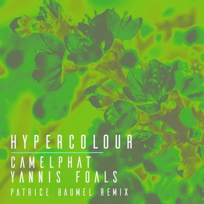 Hypercolour (Patrice Bäumel Remix) 专辑 Yannis/vvciaga