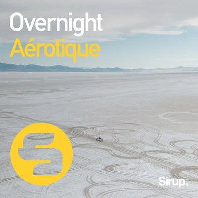 Overnight 专辑 Aérotique