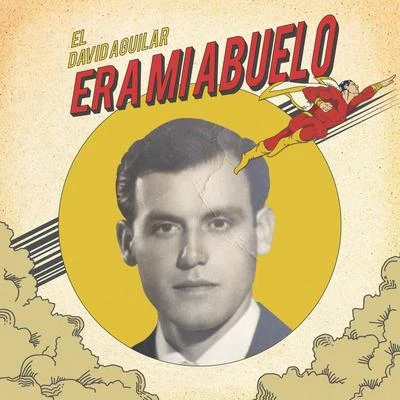 Era Mi Abuelo 專輯 El David Aguilar