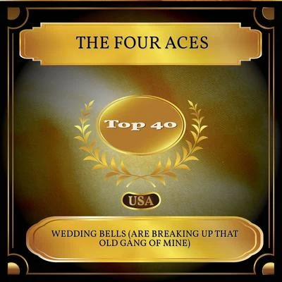 Wedding Bells (Are Breaking Up That Old Gang Of Mine) (Billboard Hot 100 - No. 26) 專輯 Dennis Day/The Four Aces/The Chipmunks/Walter Brennan