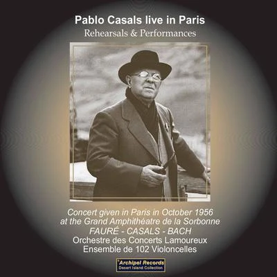 Pablo Casals Live in Paris (Live) 專輯 Pablo Casals/Gondwana Voices/Lyn Williams