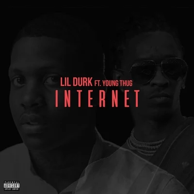 Lil Durk Internet (feat. Young Thug)