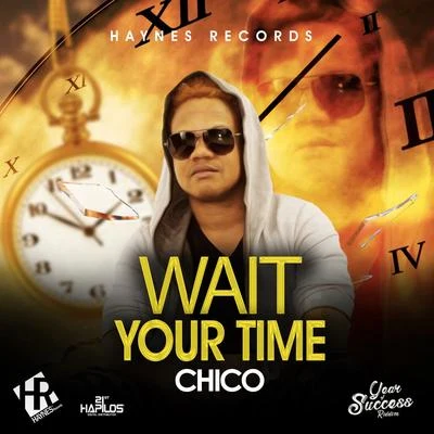 CHIco Wait Your Time