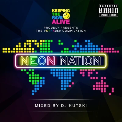 Keeping The Rave Alive: Neon Nation 專輯 Kutski