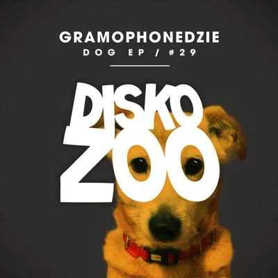 Dog EP 專輯 Kobe/Dragan/Gramophonedzie/Quintino & Blasterjaxx/Mark Funk