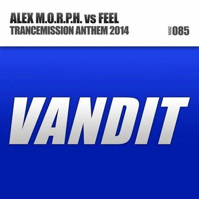 Trancemission Anthem 專輯 Kir Tender/Feel/Natune/Shannon Hurley/Miroslav Vrlik