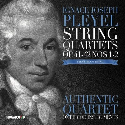 Ignace Joseph Pleyel: String Quartets, Op. 41 Nos. 1-2 & Op. 42. Nos 1-2 專輯 Miskolc Symphony Orchestra/Laszlo Kovacs/Hungaroton