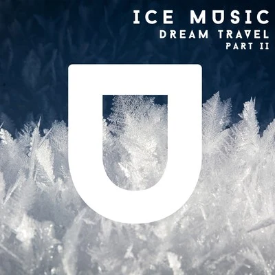 Ice Music. Part II. 專輯 Dream Travel/Zara Taylor