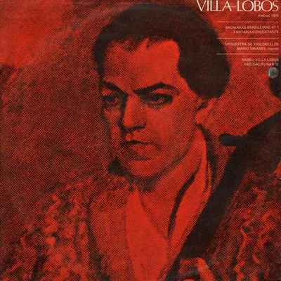 Heitor Villa-lobosOrchestre national de la Radiodiffusion française Villa-Lobos Festival 1976 - Bachianas Brasileiras Nº 1 - Fantasia Concertante