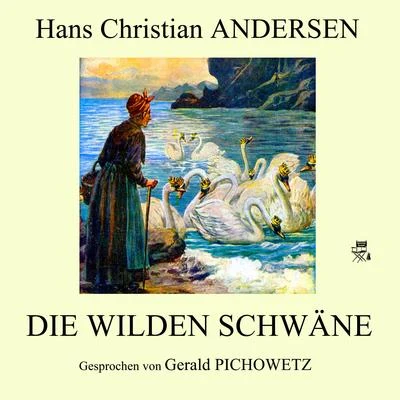 Die wilden Schwäne 專輯 Hans Christian Andersen/Karlheinz Gabor