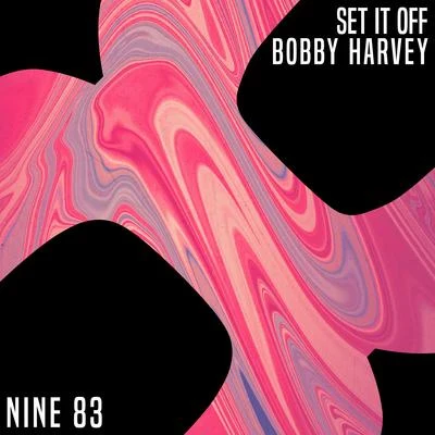 Set It Off 專輯 Bobby Harvey/Danny Dearden