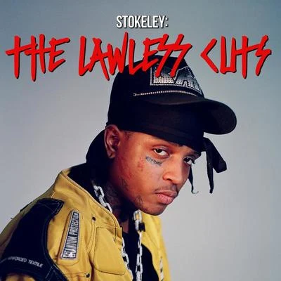 STOKELEY: The Lawless Cuts 专辑 Ill Chris/Ski Mask TheSlumpGod