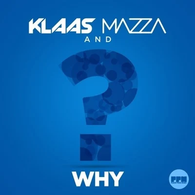 Why (Mazza Mix) 专辑 Mazza