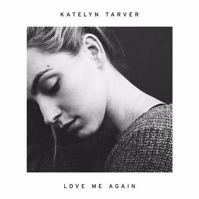 Love Me Again 專輯 Katelyn Tarver