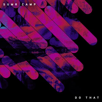 Do That 專輯 SUMR CAMP