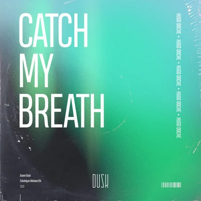 Hugo Doche Catch My Breath