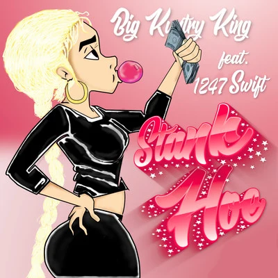 Stank Hoe (feat. 1247 Swift) 专辑 Big Kuntry King