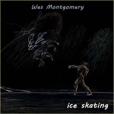 Ice Skating 專輯 The Montgomery Brothers/Wes Montgomery