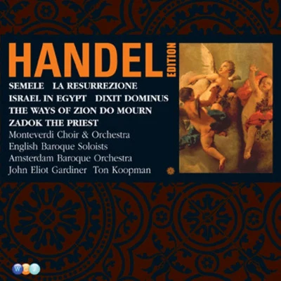 John Eliot GardinerFelix MendelssohnWiener Philharmoniker Handel Edition Volume 5 - Semele, Israel in Egypt, Dixit Dominus, Zadok the Priest, La Resurrezione, The Ways of Zion do Mourn