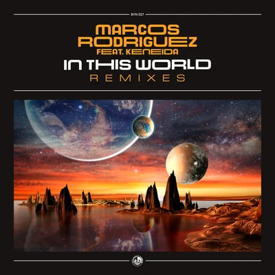 In This World (Remixes) 專輯 Quique Tejada/Marcos Rodriguez