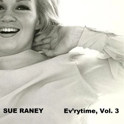 Every Time, Vol. 3 專輯 Sue Raney/Nelson Riddle