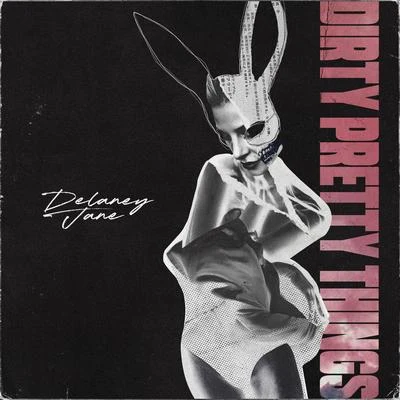 Dirty Pretty Things 專輯 Delaney Jane/Shaun Frank/KSHMR