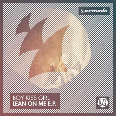 Lean On Me E.P. 專輯 Boy Kiss Girl