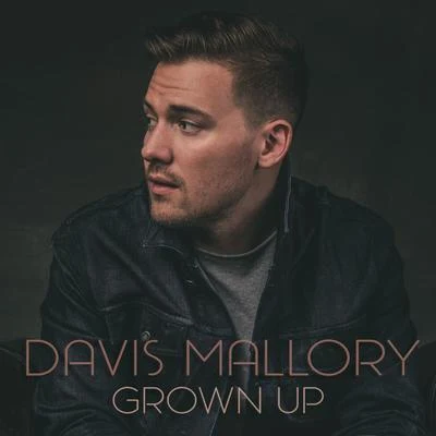 Grown up 專輯 Davis Mallory