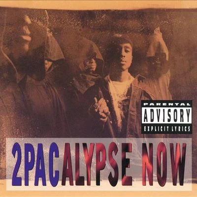 2Pac 2Pacalypse Now