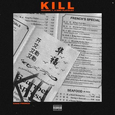 Kill Vol. 1 (DMV Original Playlist) 專輯 Chaz French/Falcons/GoldLink