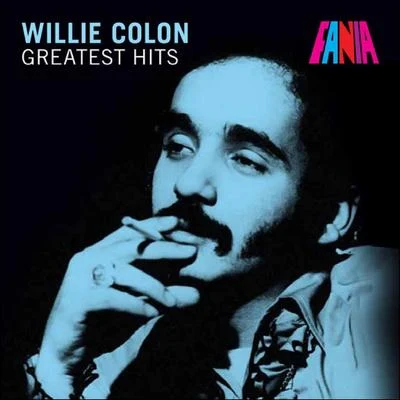 Greatest Hits 專輯 Willie Colón