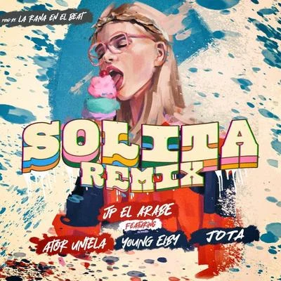 Solita (Remix) [feat. Young Eiby, Jota & Ator Untela] 專輯 Kaktov/Young Eiby